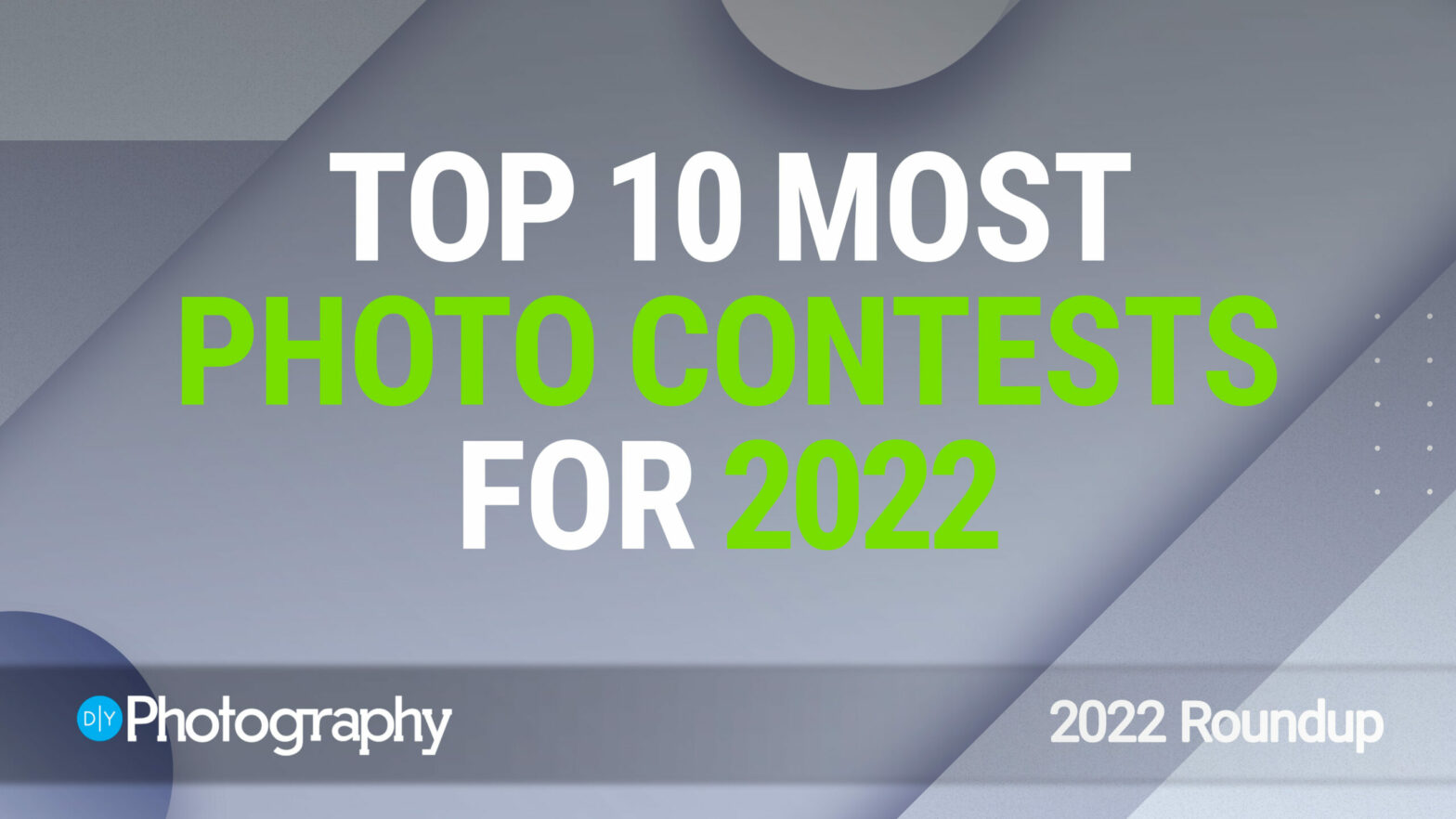 Top ten photography contest articles for 2022